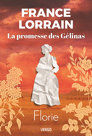 Couverture La Promesse des Gélinas : Florie